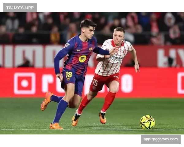 巴萨3-1赫罗纳夺回榜首,亚马尔传射建功 巴萨3-1赫罗纳夺回榜首,亚马尔传射建功